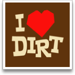 I [heart] Dirt