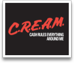C.R.E.A.M.