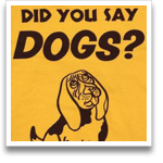 Did You Say Dogs?