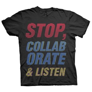 stop-collaborate-listen-t-shirt_1